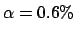 $\alpha=0.6\%$