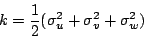 \begin{displaymath}
k = \frac{1}{2}
(\sigma_u^2 + \sigma_v^2 + \sigma_w^2)
\end{displaymath}
