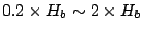 $0.2 \times H_b \sim 2 \times H_b$