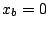$x_b=0$