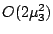 $O(2\mu_3^2)$