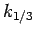 $k_{1/3}$