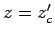 $z=z_c'$